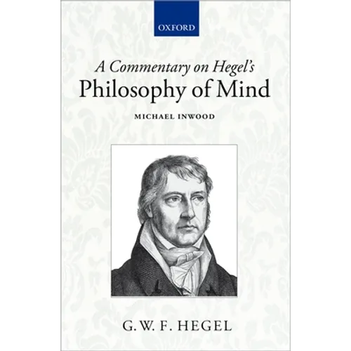 A Commentary on Hegel's Philosophy of Mind