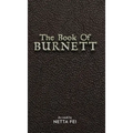 The Book of BURNETT: 42 Truths for Living Life Well, Fully, and Without Regret