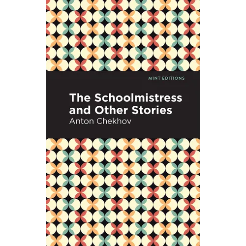The Schoolmistress and Other Stories