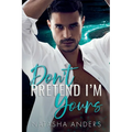 Don't Pretend I'm Yours