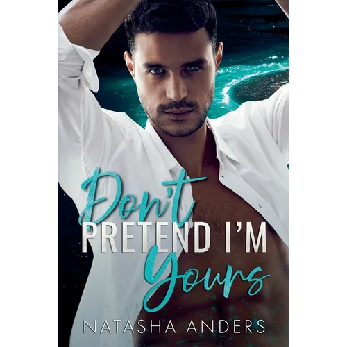 Don't Pretend I'm Yours