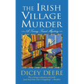 The Irish Village Murder: A Torrey Tunet Mystery