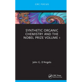 Synthetic Organic Chemistry and the Nobel Prize Volume 1