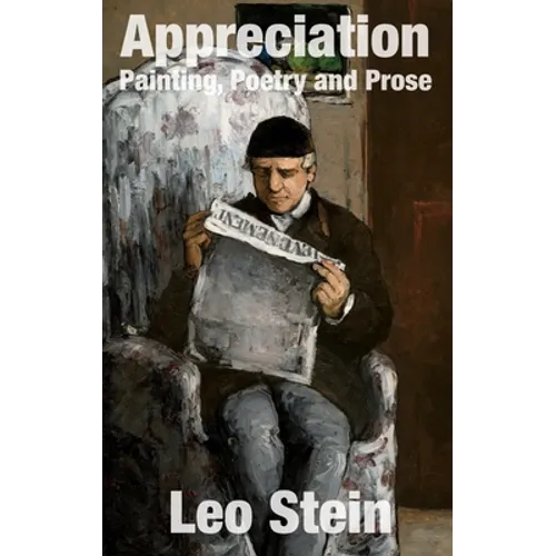 Appreciation: Painting, Poetry and Prose - Hardcover