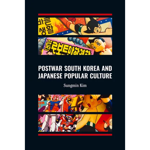 Postwar South Korea and Japanese Popular Culture