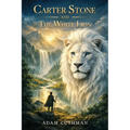 Carter Stone and The White Lion