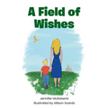 A Field of Wishes