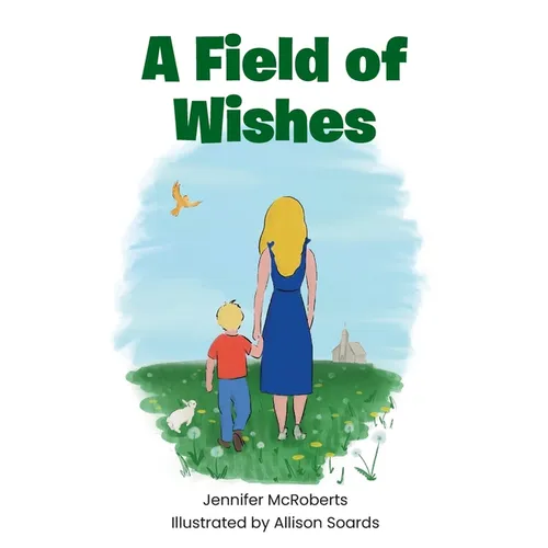 A Field of Wishes