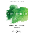 Transformation: Embracing Spiritual Growth