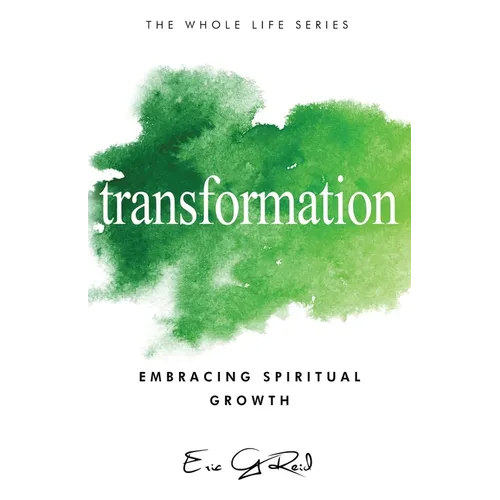 Transformation: Embracing Spiritual Growth