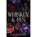 Whiskey & Lies