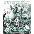The Blind Loon - A Bestiary