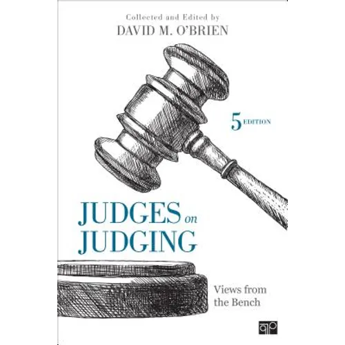 Judges on Judging: Views from the Bench