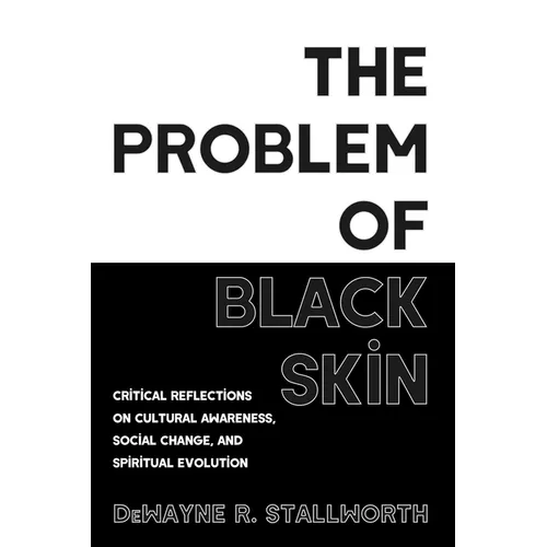The Problem of Black Skin