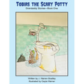 Tobias the Scary Potty: Grandaddy Stories - Book One