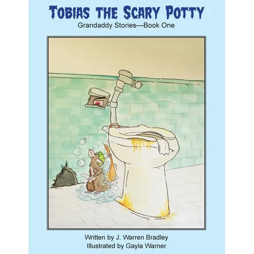 Tobias the Scary Potty: Grandaddy Stories - Book One