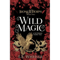 Wild Magic: A Victorian Faerie Tale