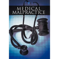 Medical Malpractice Litigation in the 21st Century