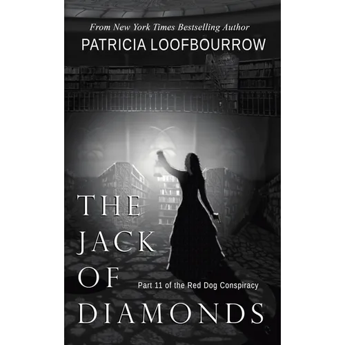 The Jack of Diamonds: Part 11 of the Red Dog Conspiracy