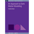 An Approach to Dark Matter Modelling