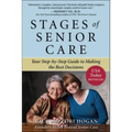 Stages of Senior Care: Your Step-By-Step Guide to Making the Best Decisions
