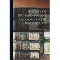 History of Richard Bourne and Some of his Descendants