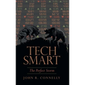 Tech Smart: The Perfect Storm