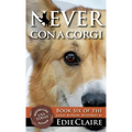 Never Con a Corgi
