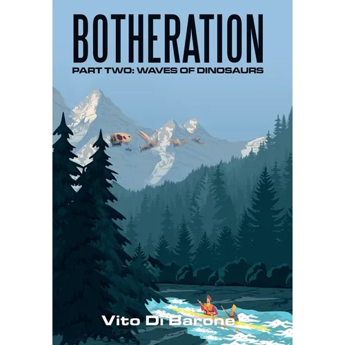 Botheration: Part Two: Waves of Dinosaurs