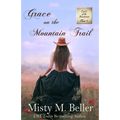 Grace on the Mountain Trail