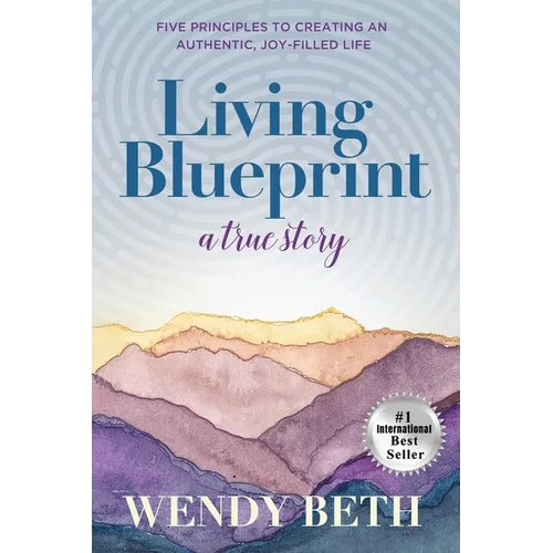 Living Blueprint - A True Story.
