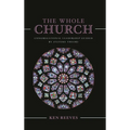 The Whole Church: Congregational Leadership Guided by Systems Theory
