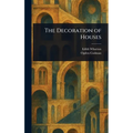 The Decoration of Houses