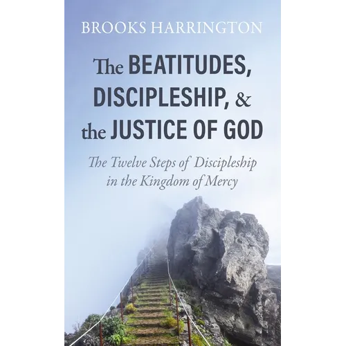 The Beatitudes, Discipleship, and the Justice of God