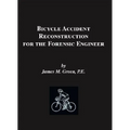 Bicycle Accident Reconstruction for the Forensic Engineer