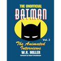 Batman: The Animated Interviews, Vol. 2: The Animated Interviews, Volume 2
