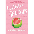 Guava and Grudges