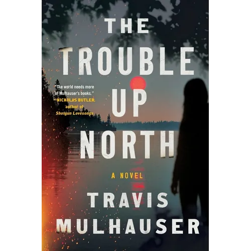Trouble Up North