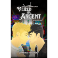 Veiled in Argent
