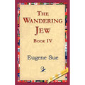 The Wandering Jew, Book IV