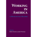 Working in America: A Humanities Reader