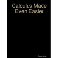 Calculus Made Even Easier