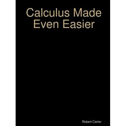 Calculus Made Even Easier
