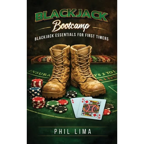 Blackjack Bootcamp: Blackjack Essentials for the First Timer