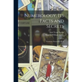 Numerology, Its Facts and Secrets; Vocations, Personality Keys