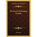 The Secret Of Keeping Friends
