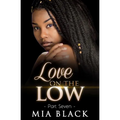 Love On The Low 7