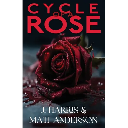 Cycle of a Rose
