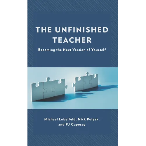 The Unfinished Teacher: Becoming the Next Version of Yourself