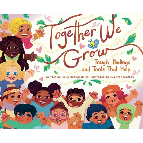 Together We Grow: Tough Feelings and Tools That Help